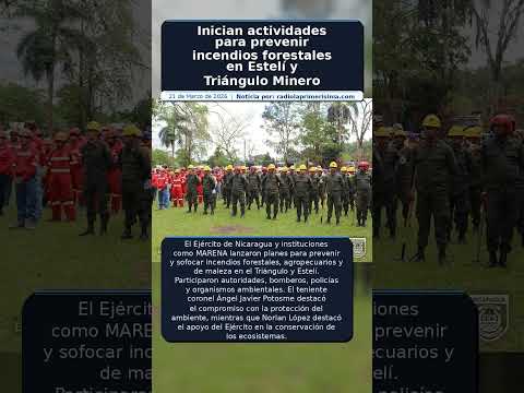 Inician actividades para prevenir incendios forestales en Estelí y Triángulo Minero