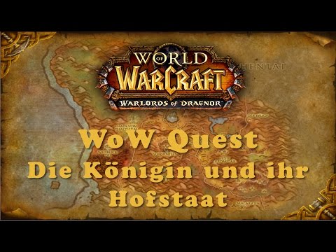 WoW Quest: Die Königin und ihr Hofstaat