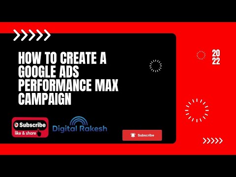 How to Create a Google Ads Performance Max Campaign