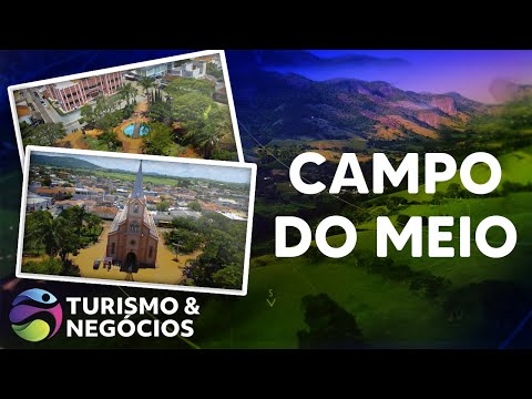 CAMPO DO MEIO - PROGRAMA 237 - TURISMO E NEGÓCIOS