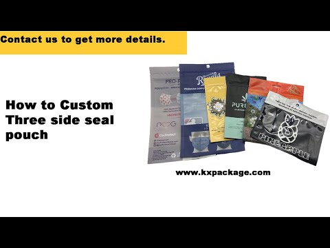 How to Custom Three Side Seal Pouch?
