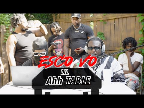 [LIL AHH TABLE EP 7. ESCO VO FREESTYLED FOR 11 MINS FIRE🔥🔥🔥🔥
