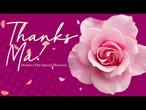 Dear MOR Marathon: "Thanks, Ma!" (Mother's Day Special)