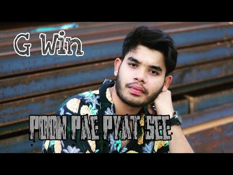 G Win new song(Poon Pae Pyat See)