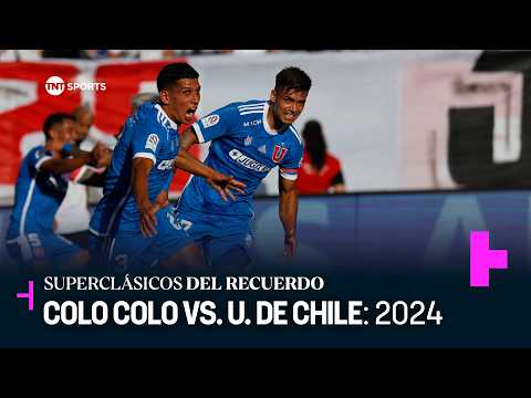 Colo Colo vs. Universidad de Chile - Fecha 4: Campeonato Nacional 2024 | TNT Sports