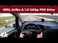 Opel Zafira A 2003 1 8 125hp 280 000km Startup POV Pure Drive Test 7