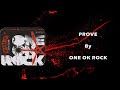 One Ok Rock - Prove || Lyrics