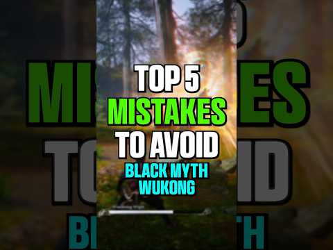 AVOID These MISTAKES In Black Myth Wukong 🤯👀
