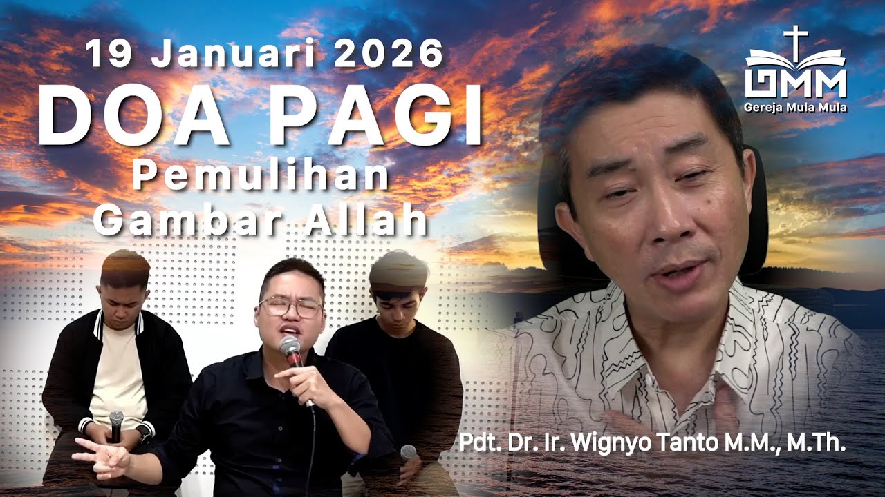 DOA PAGI | Pemulihan Gambar Allah – 19 Januari 2026 | Ps. Wignyo Tanto