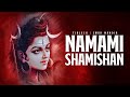 Namami Shamishan Powerful Shiva Chant To Awaken Inner Divinity शिव कृपा के लि�