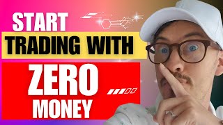 Day Trade with NO Money Zero RIsk Day Trading Method