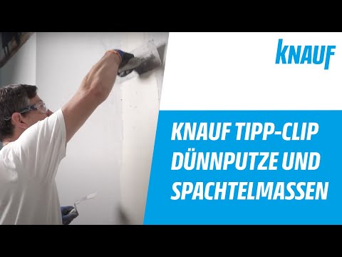 Knauf Tipp-Clip - Welche Dünnputze und Spachtelmassen bietet Knauf an?