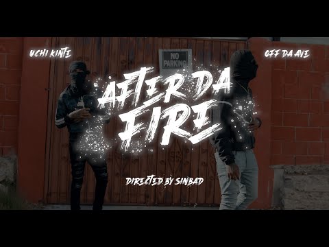 Off Da Ave & Uchi Kinte  - After Da Fire (Official Visuals)  Directed By Sultan Sinbad.