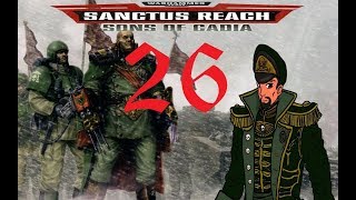 A Proper Thrashing | Warhammer 40k: Sanctus Reach - Sons Of Cadia Campaign #26