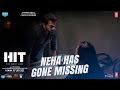 HIT:The First Case(Dialogue Promo)-Neha Has Gone Missing |Rajkummar, Sanya, Dr. Sailesh K |Bhushan K
