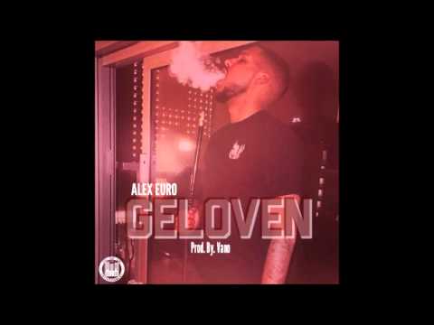 Alex Euro - Geloven (prod by vano)
