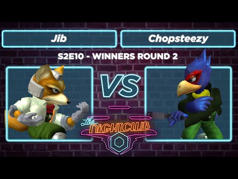 The Nightclub S2E10: Chopsteezy (Falco) vs Jib (Fox) - Winners Round 2 SSBM