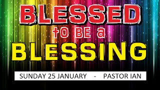 preview picture of video 'Blessed to be a blessing - Ian Critchley - 25.01.15'