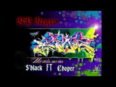 S'black FT Choper - Mi vida sos vos