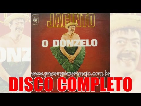 Jacinto - O Donzelo (Álbum Completo) 1973