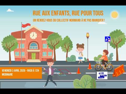 [Webinaire] « Rue aux enfants, Rue pour tous » un rendez-vous du collectif normand à ne pas manquer