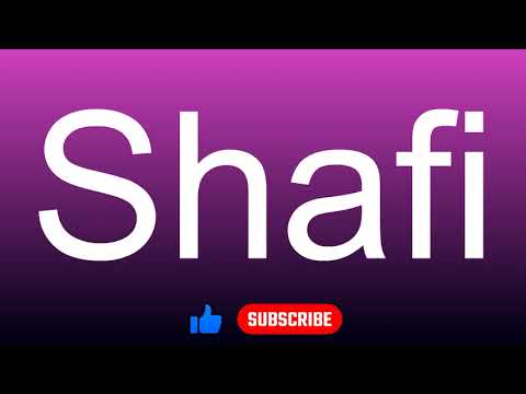 How to correctly pronounce - Shafi