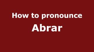 How to pronounce Abrar