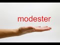 How to Pronounce modester - American English