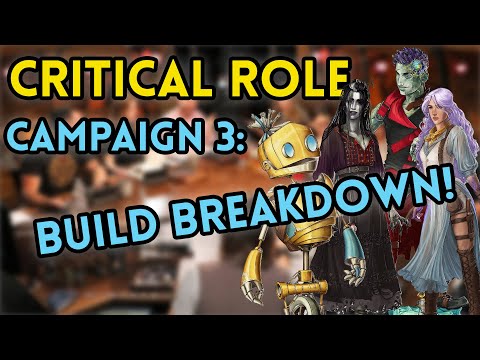 Breaking Down Every Character Build In Critical Role Campaign 3
