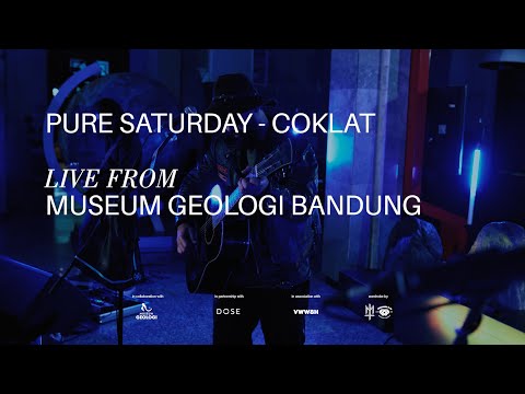 Pure Saturday - Coklat | Live From Museum Geologi Bandung