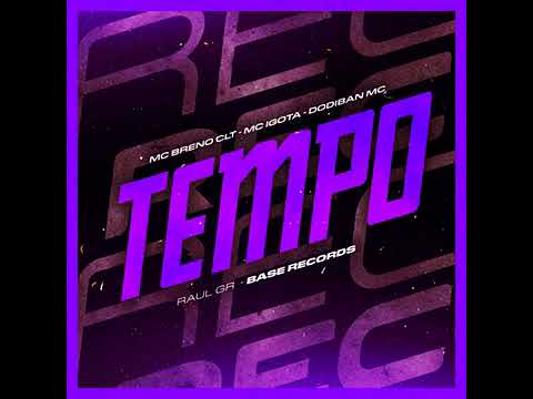 tempo - MC Breno CLT  MC igota dodiban mc