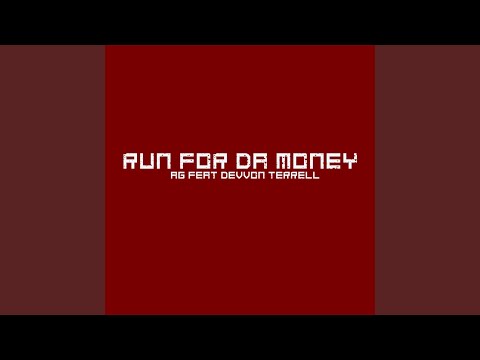 Run For Da Money