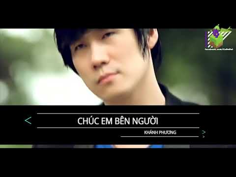 { Karaoke Official} …Chúc Em Bên Người - Khánh Phương