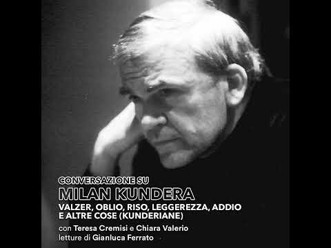 Chiara Valerio e Teresa Cremisi | Conversazioni Su Milan Kundera