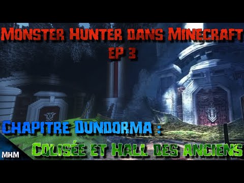 Redstone Hunter - Monster Hunter dans Minecraft #3 | chap Dundorma : hall et colisée