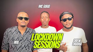 The Lockdown Sessions ft Dj Roq, Dj Drew Drama &amp; Mc Gogo