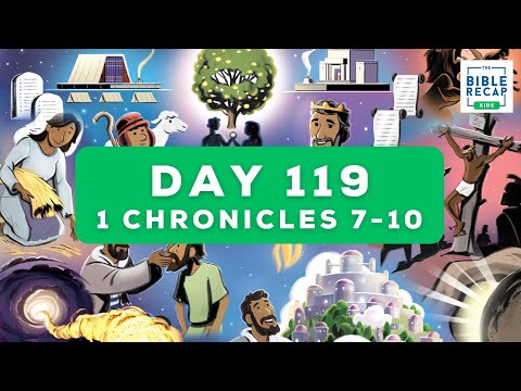 Day 119 (1 Chronicles 7-10)