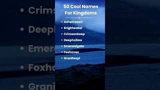 50 Cool Kingdom Names for Fantasy Worlds 👑✨