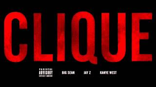 Kanye West - Clique ft. Big Sean &amp; Jay-Z (Explicit)