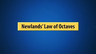 Newlands' Law of Octaves ||Full Concept learning ||With Animation