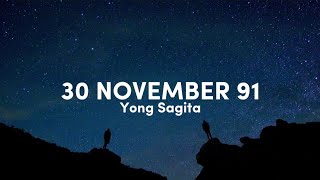 Download lagu 30 NOVEMBER 91 - Yong Sagita (Lirik) mp3