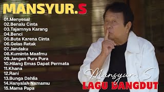 Download lagu Mansyur S Full Album Terbaik 馃崜 Lagu Kenangan Nostalgia 80an - 90an Terbaik mp3