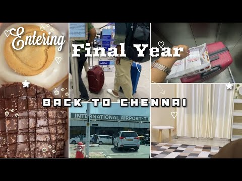 Final year at college📝 starts| Back to Chennai✈️