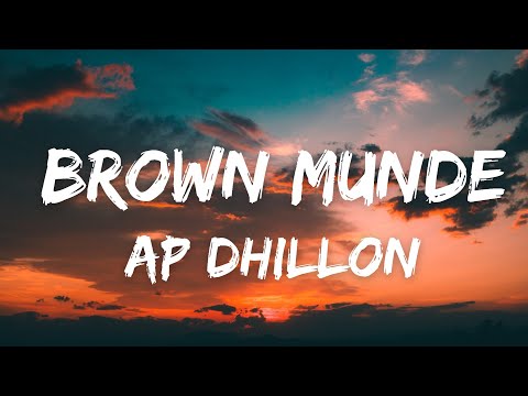 Brown Munde (Lyrics w/ english translation) - Ap Dhillon | Gurinder Gill | Shinda Kahlon | GMINXR