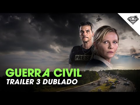 GUERRA CIVIL | Trailer 3 Oficial Dublado
