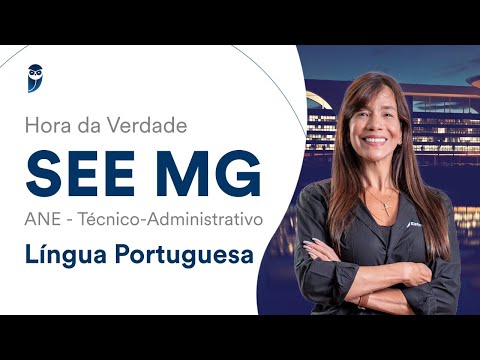 Hora da Verdade SEE MG - ANE - Técnico-Administrativo: Língua Portuguesa - Prof. Adriana Figueiredo