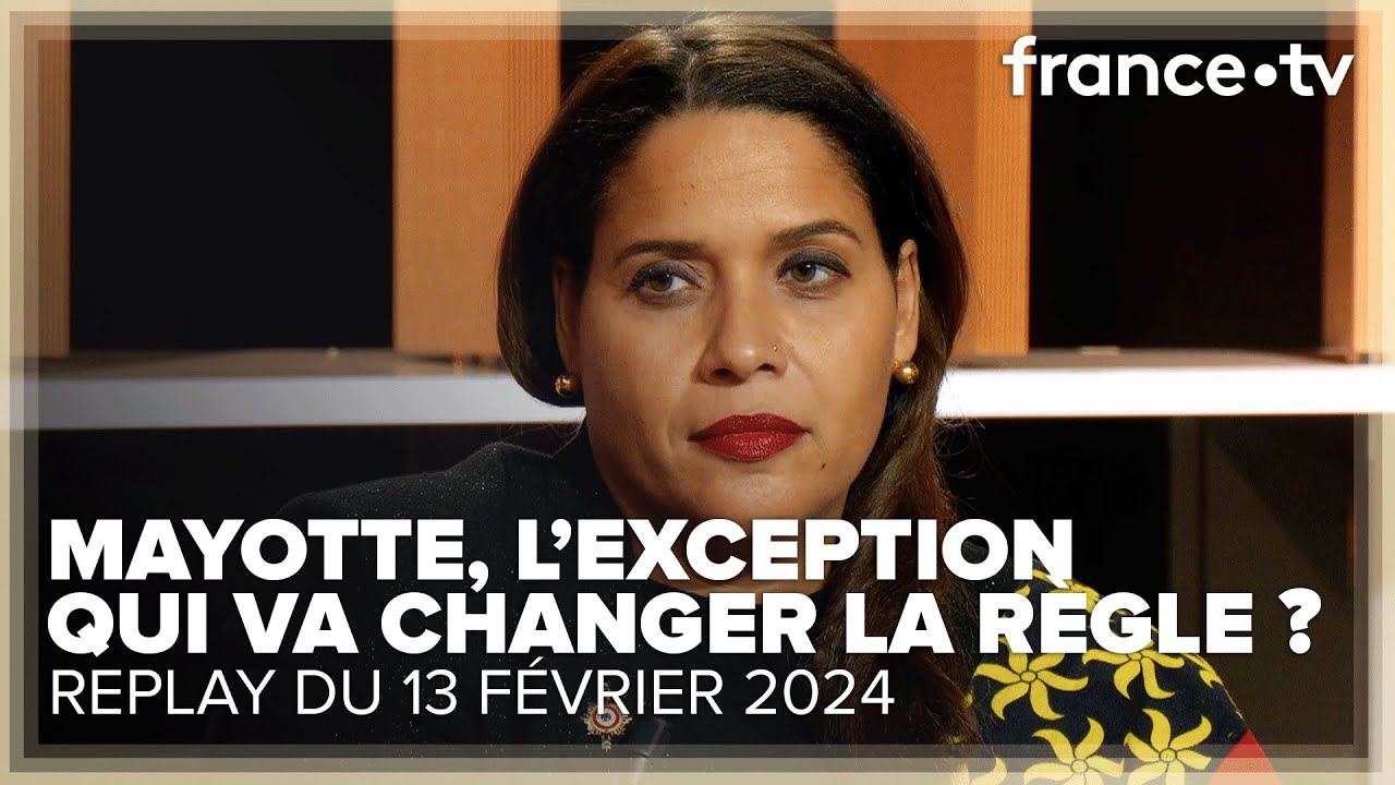 La fin du droit du sol à Mayotte peut-elle s'étendre à toute la France ? - C Ce soir 13 février 2024