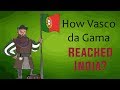 How Did Vasco Da Gama Reach India