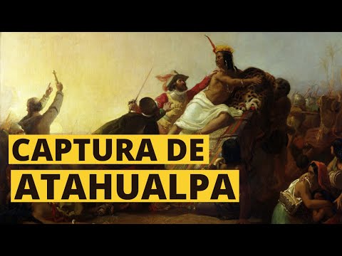 The capture of Atahualpa, the last sovereign of the Inca Empire