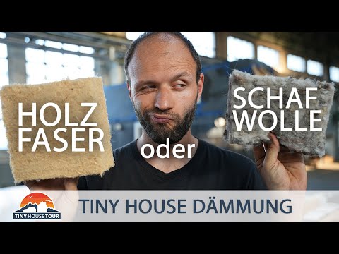 Welche Dämmung für das Tiny House? Schafwolle gegen Holzfaser | TINY HOUSE TOUR